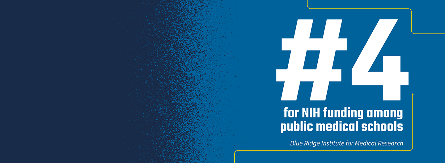 School of Medicine ranks No. 4 for NIH funding among public medical schools according to Blue Ridge Institute for Medical Research